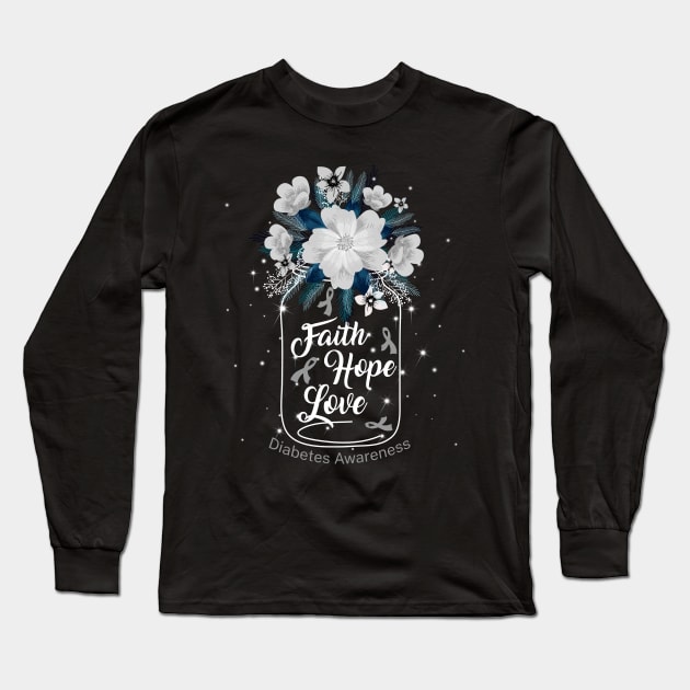 Faith Hope Love For Diabetes Awareness Long Sleeve T-Shirt by Manonee